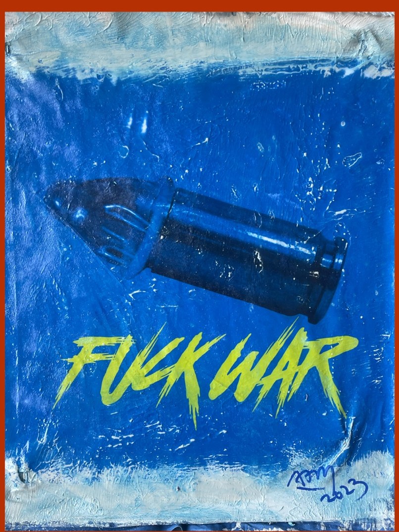 Fuck War — Ukraine by Joaquín Morodo